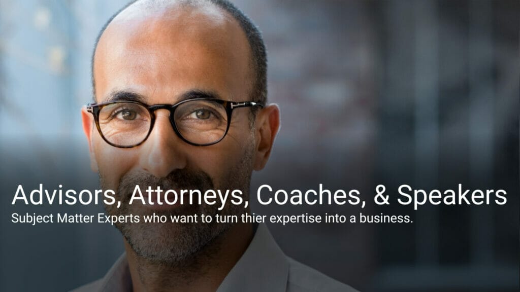 Advisors, Attorneys, Coaches, & Speakers